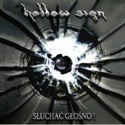 Hollow Sign : Sluchac Glosno